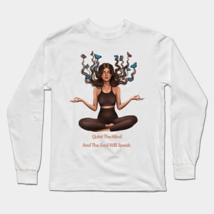 Quiet The Mind and The Soul Will Speak Meditation Yoga and Chakra System Long Sleeve T-Shirt